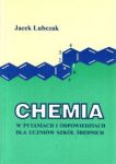 Chemia w pytaniach i odpowiedziach dla uczniów szkół średnich