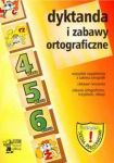 Dyktanda i zabawy ortograficzne 4 5 6