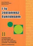 I ty zostaniesz Euklidesem 2 Podręcznik