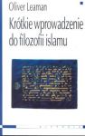 Krótkie wprowadzenie do filozofii islamu