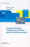 Metody rekrutacji i selekcji pracownikĂłw oparte na kompetencjach