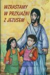 Wzrastamy w przyjaźni z Jezusem 3 Religia Zeszyt ćwiczeń