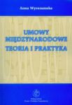 Umowy miÄdzynarodowe teoria i praktyka