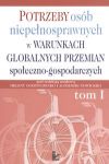 Potrzeby osĂłb niepeĹnosprawnych w warunkach globalnych przemian spoĹeczno-gospodarczych