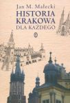 Historia Krakowa dla każdego