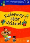 Kolorowy zbiór dyktand kasa 1-3