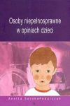 Osoby niepeĹnosprawne w opiniach dzieci