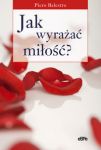 Jak wyrażać miłość