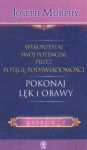 Wykorzystaj swój potencjał pokonaj lęk i obawy