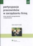 Partycypacja pracownikĂłw w zarzÄdzaniu firmÄ