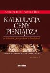 Kalkulacja ceny pieniądza w lokatach, pożyczkach i kredytach