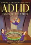 ADHD naucz si ę żyć z ADHD