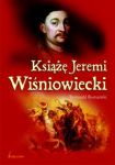 Książę Jeremi Wiśniowiecki