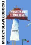 Wychowanie moralne w zarysie