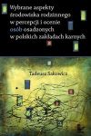 Wybrane aspekty środowiska rodzinnego w percepcji i ocenie osób osadzonych w polskich zakładach karn