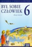 Był sobie człowiek 6 Zeszyt ćwiczeń Historia i społeczeństwo