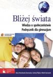 Bliżej świata Wiedza o społeczeństwie Podręcznik dla gimnazjum