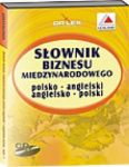 Słownik biznesu międzynarodowego polsko-angielski angielsko-polski