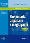 Gospodarka zapasami i magazynem Część 1 Zapasy Podręcznik