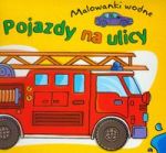 Pojazdy na ulicy Malowanki wodne