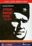 Josip Broz Tito kim był