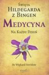 Święta Hildegarda z Bingen Medycyna na każdy dzień