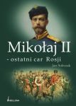 Mikołaj II - ostatni car Rosji