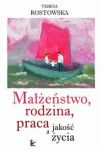 Małżeństwo rodzina praca a jakość życia