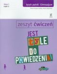 Jest tyle do powiedzenia 1 język polski Zeszyt ćwiczeń Część 2