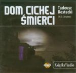 Dom cichej śmierci Książka Audio CD mp3