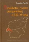 Możnowładztwo i rycerstwo ziemi gostynińskiej w XIV i XV wieku