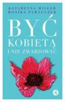 Być kobietą i nie zwariować