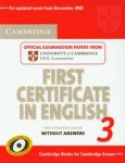 Cambridge First Certificate in English 3 without answers