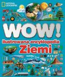 WOW! Ilustrowana encyklopedia ziemi