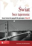 Świat bez tajemnic 3 Zeszyt ćwiczeń do geografii