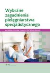 Wybrane zagadnienia pielęgniarstwa specjalistycznego