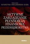 Aktywne zarządzanie płynnością finansową przedsiębiorstwa