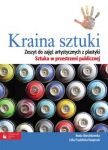 Kraina sztuki Zeszyt do zajęć artystycznych z plastyki Sztuka w przestrzeni publicznej