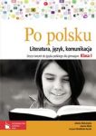 Po polsku 1 Zeszyt ćwiczeń do języka polskiego dla gimnazjum Literatura, język, komunikacja