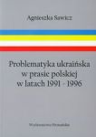 Problematyka ukraińska w prasie polskiej w latach 1991-1996