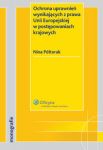 Ochrona uprawnień wynikających z prawa Unii Europejskiej w postępowaniach krajowych