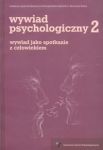 Wywiad psychologiczny 2