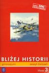 Bliżej historii 3 Zeszyt ćwiczeń