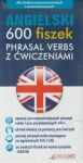 Angielski 600 fiszek Phrasal verbs z ćwiczeniami