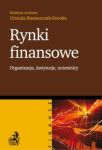 Rynki finansowe Organizacja, instytucje, uczestnicy