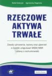 Rzeczowe aktywa trwałe Zasady ujmowania wyceny oraz ujawnień w świetle uregulowań MSSF/MSR