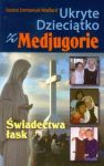 Ukryte Dzieciątko z Medjugorie świadectwa łask