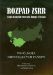 Rozpad ZSRR i jego konsekwencje dla Europy i świata część 2 Wspólnota Niepodległych Państw