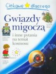 Ciekawe dlaczego gwiazdy migoczą i inne pytania na temat kosmosu