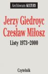 Listy 1973-2000 Jerzy Giedroyc Czesław Miłosz